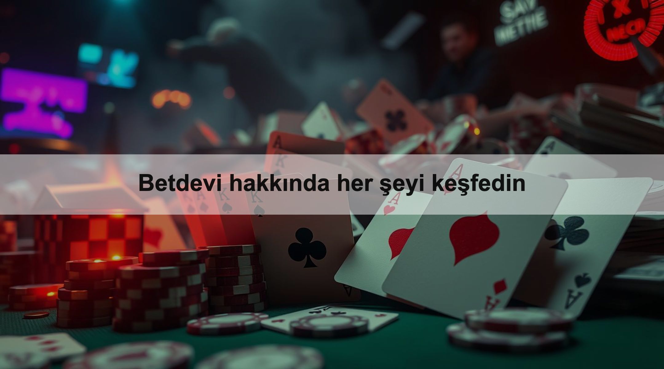 Betdevi hakkında her şeyi keşfedin